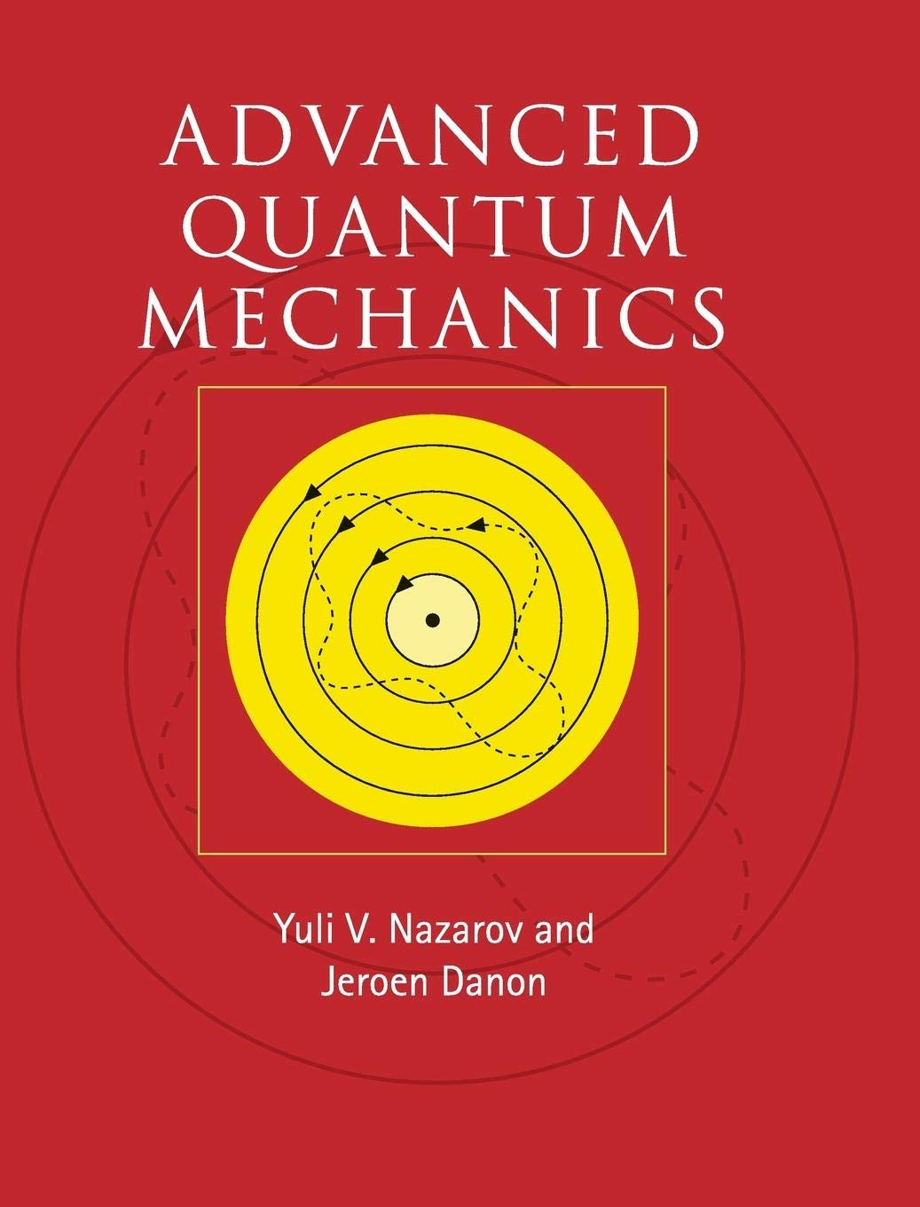 Advanced Quantum Mechanics: A Practical Guide,Used