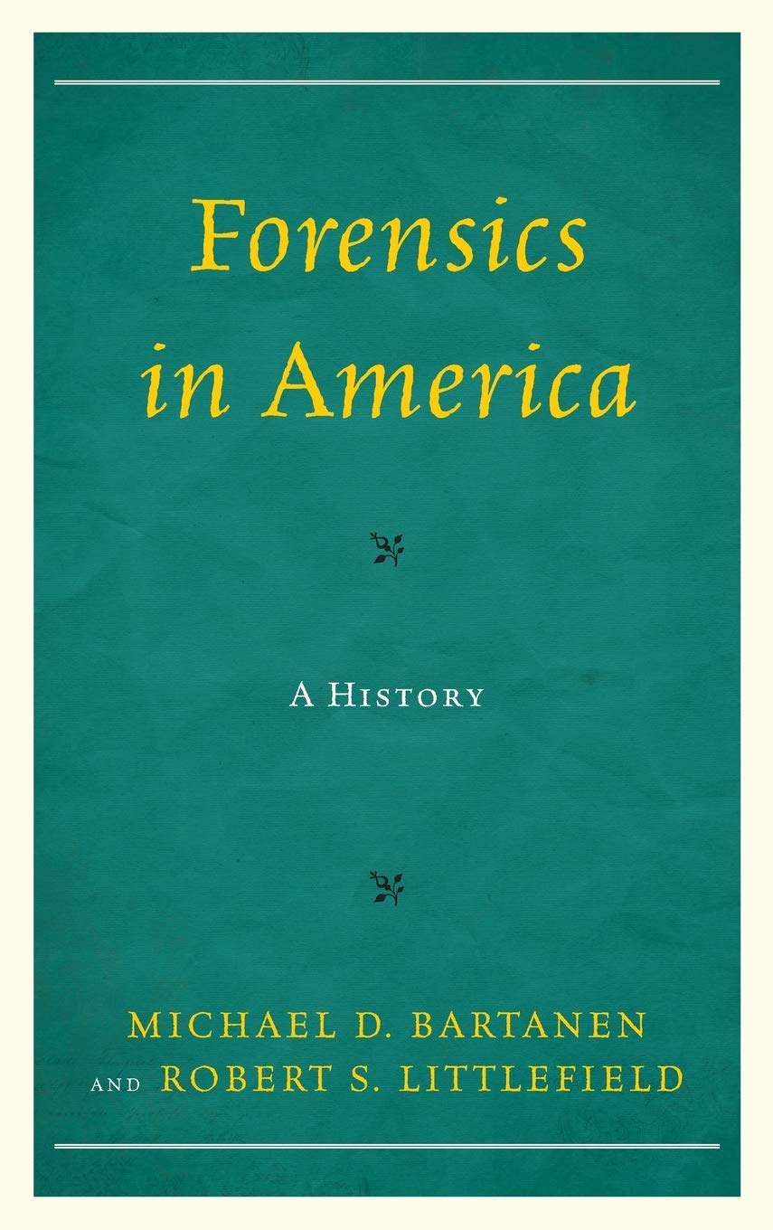 Forensics in America: A History,Used