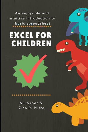 Excel for Children: An enjoyable and intuitive introduction to basic spreadsheet,Used