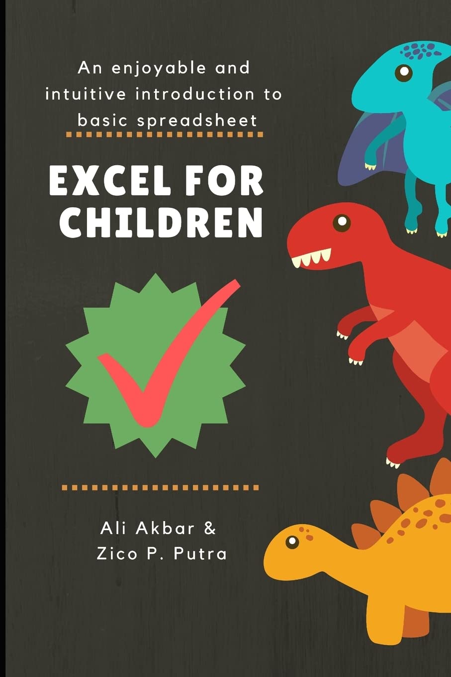 Excel for Children: An enjoyable and intuitive introduction to basic spreadsheet,Used