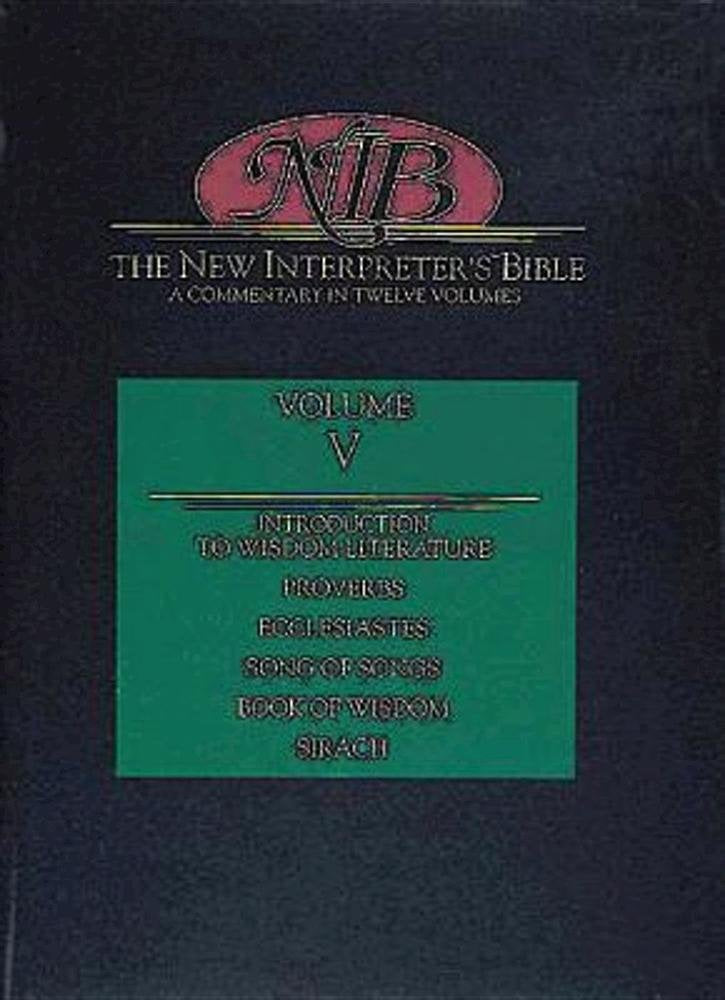 The New Interpreter's Bible: Proverbs  Sirach (Volume 5),Used