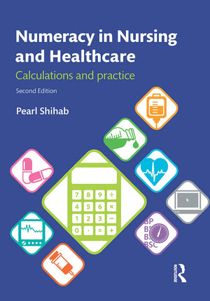 Numeracy in Nursing and Healthcare: Calculations and Practice,Used