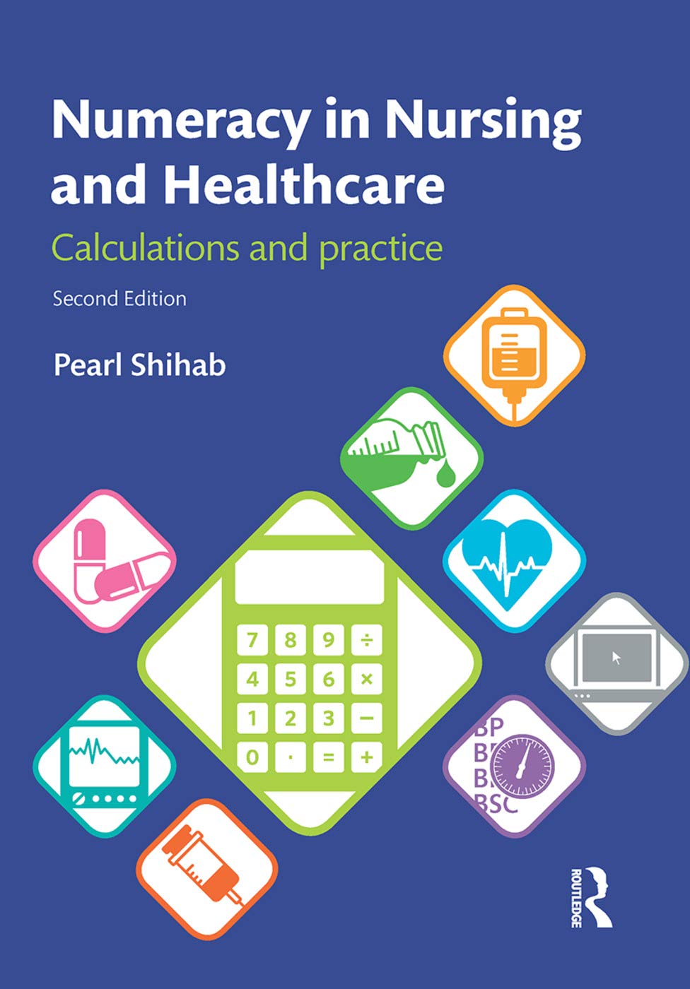 Numeracy in Nursing and Healthcare: Calculations and Practice,Used