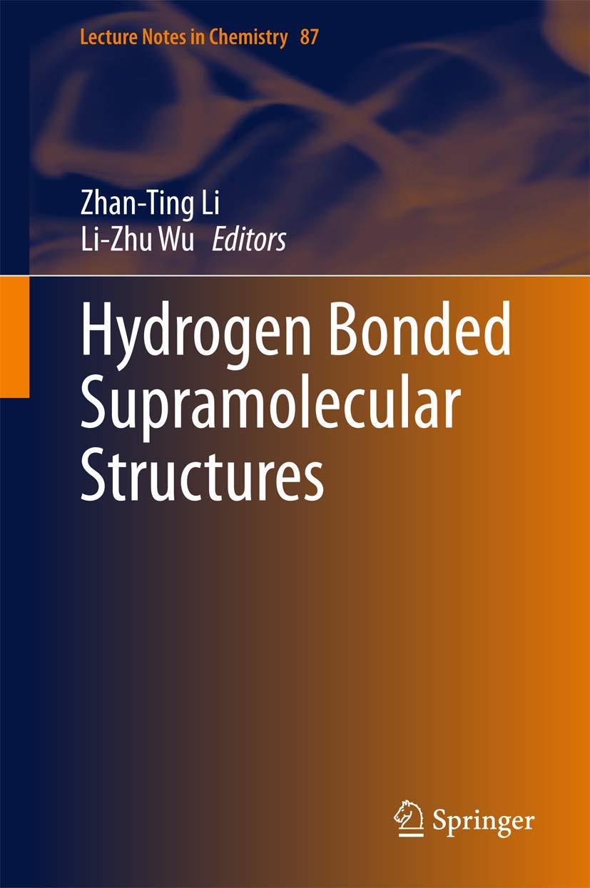 Hydrogen Bonded Supramolecular Structures (Lecture Notes in Chemistry, 87),Used