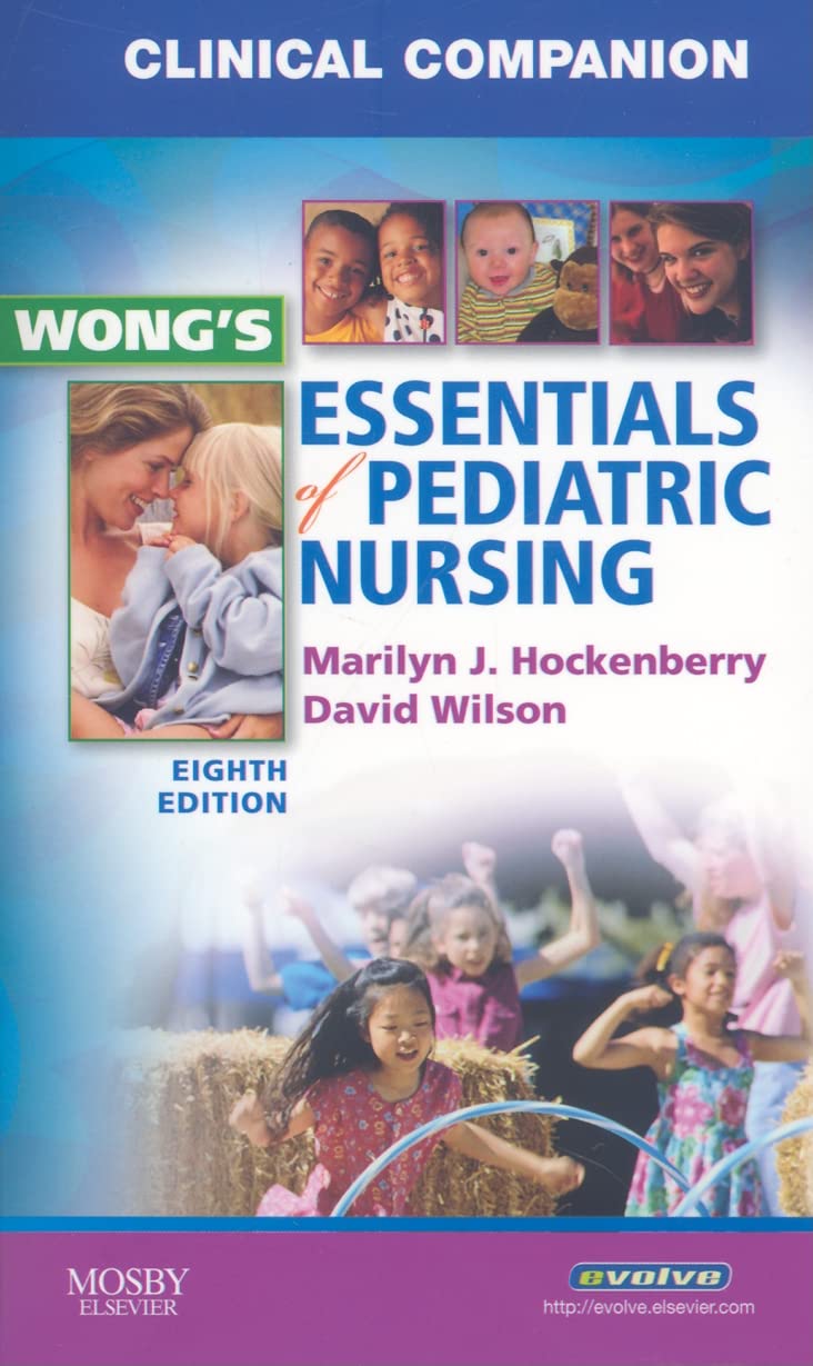 Clinical Companion for Wong's Essentials of Pediatric Nursing,Used