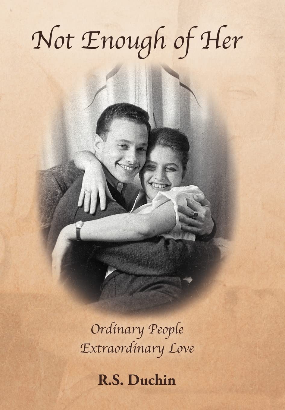 Not Enough Of Her: Ordinary People Extraordinary Love,Used