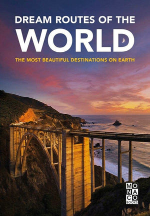 Dream Routes of the World: The Most Beautiful Destinations on Earth,Used