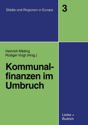 Kommunalfinanzen im Umbruch (Stdte & Regionen in Europa, 3) (German Edition),Used