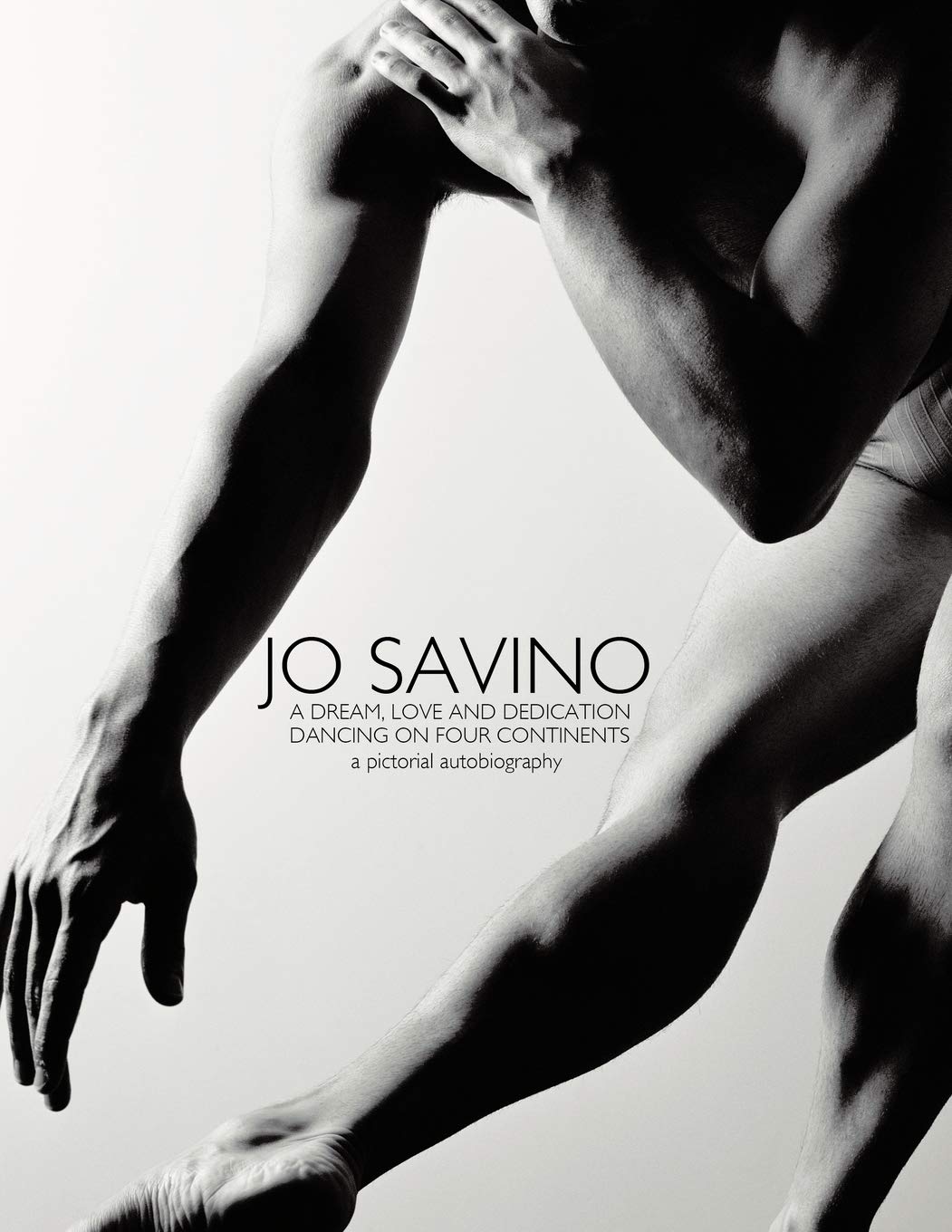 Jo Savino A Dream, Love And Dedication: Dancing On Four Continents,Used