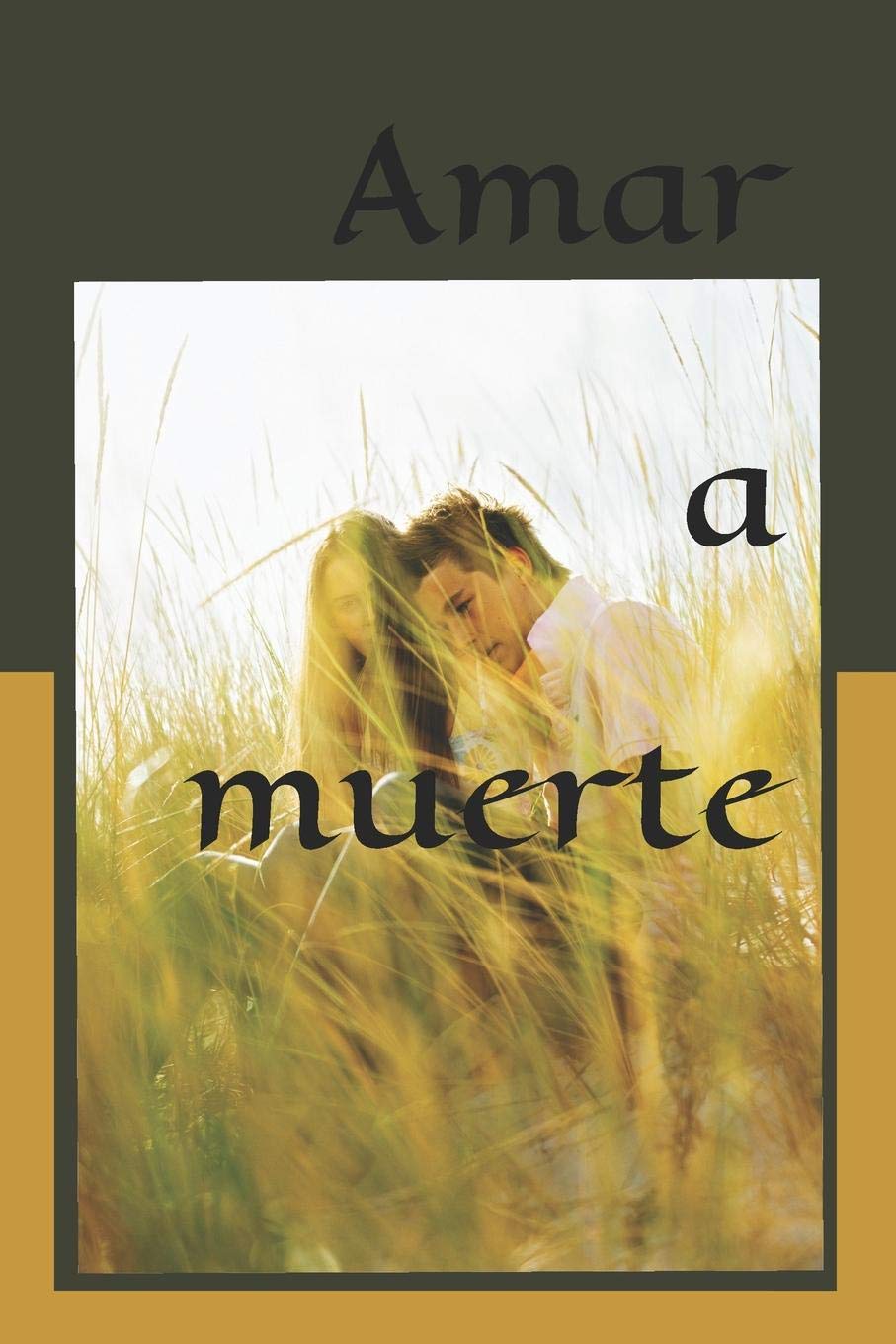 Amar a muerte: Un amor eternamente efmero (juvenil) (Spanish Edition),Used