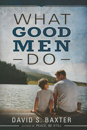 What Good Men Do,New