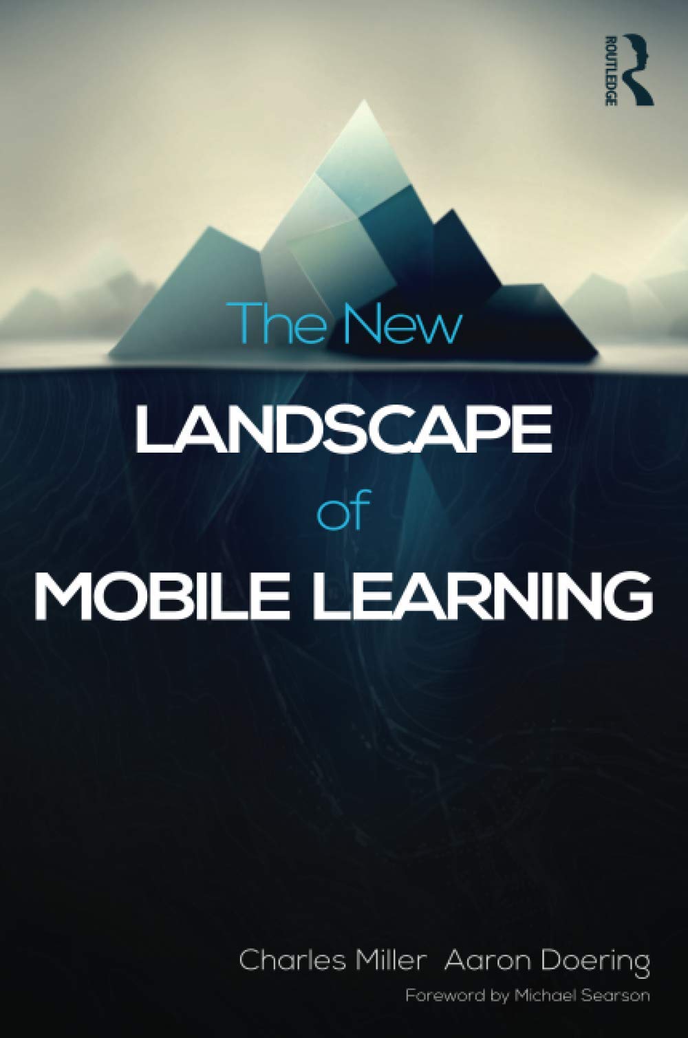 The New Landscape of Mobile Learning,New