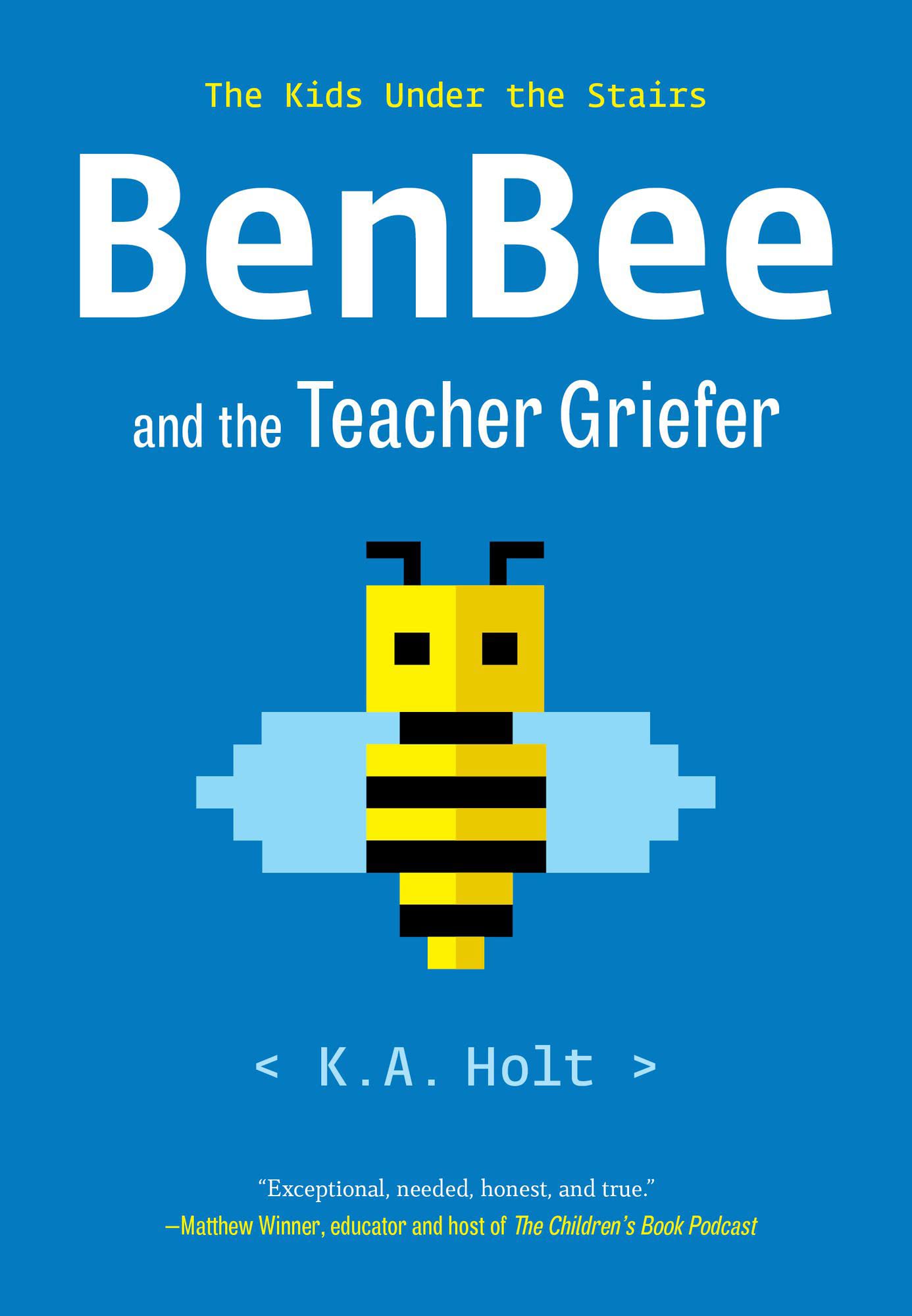 Benbee And The Teacher Griefer: The Kids Under The Stairs,New