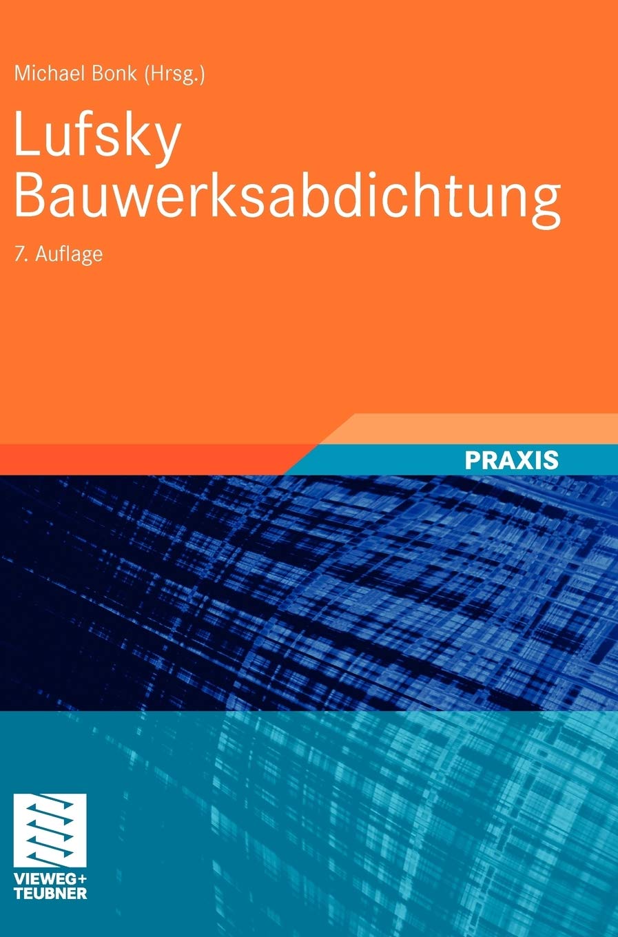 Lufsky Bauwerksabdichtung (German Edition),Used