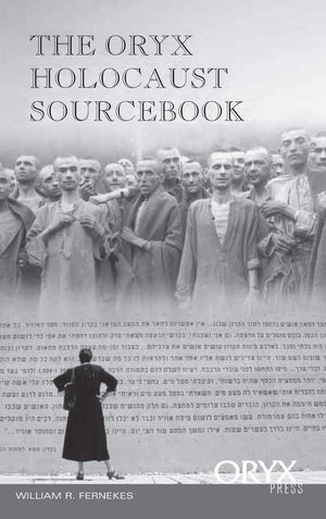 The Oryx Holocaust Sourcebook (Oryx Holocaust Series),Used