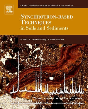 SynchrotronBased Techniques in Soils and Sediments (Volume 34) (Developments in Soil Science, Volume 34),Used