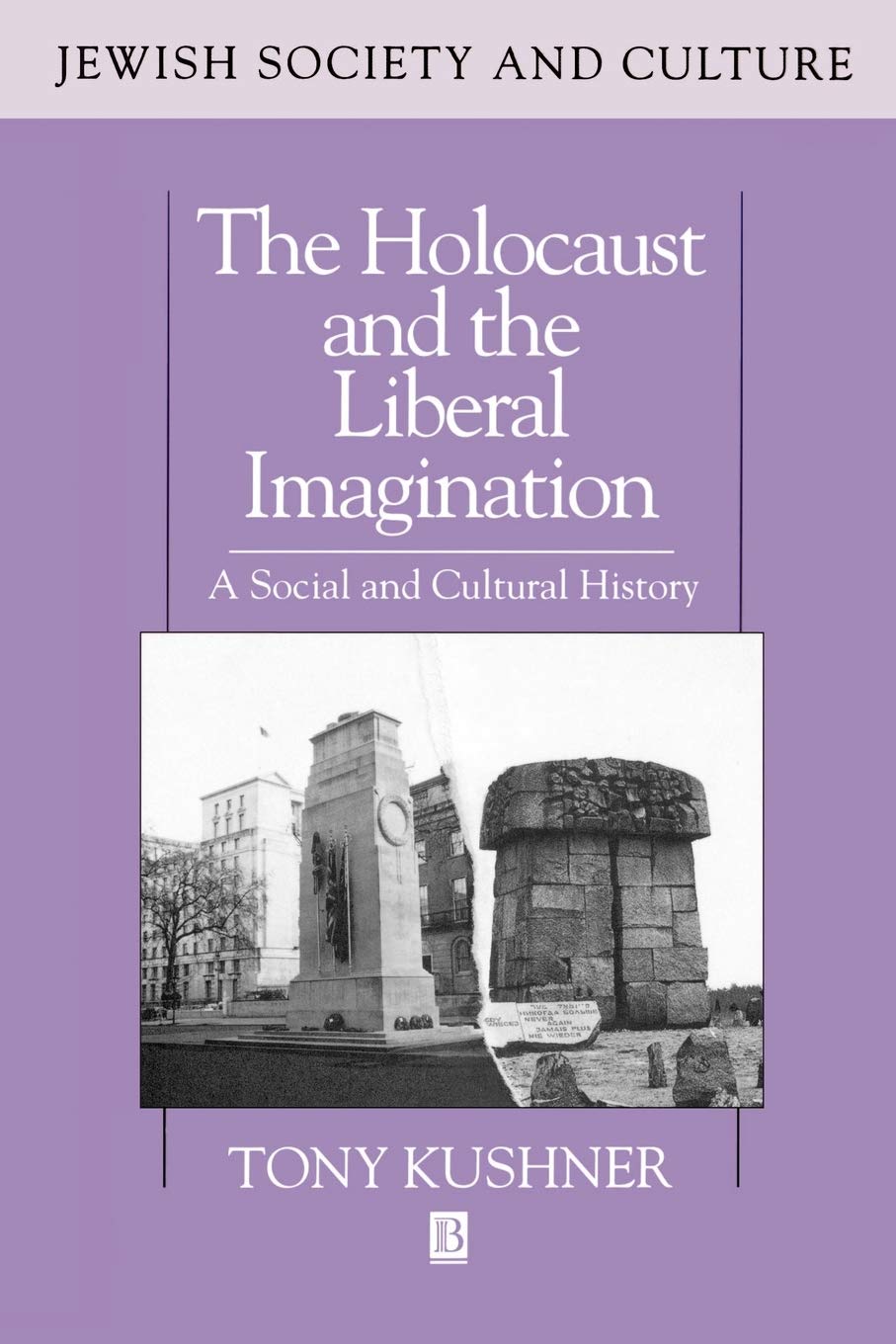 The Holocaust and the Liberal Imagination: A Social and Cultural History (Jewish Society and Culture),Used