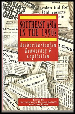 Southeast Asia in the 1990s: Authoritarianism, Democracy and Capitalism,Used