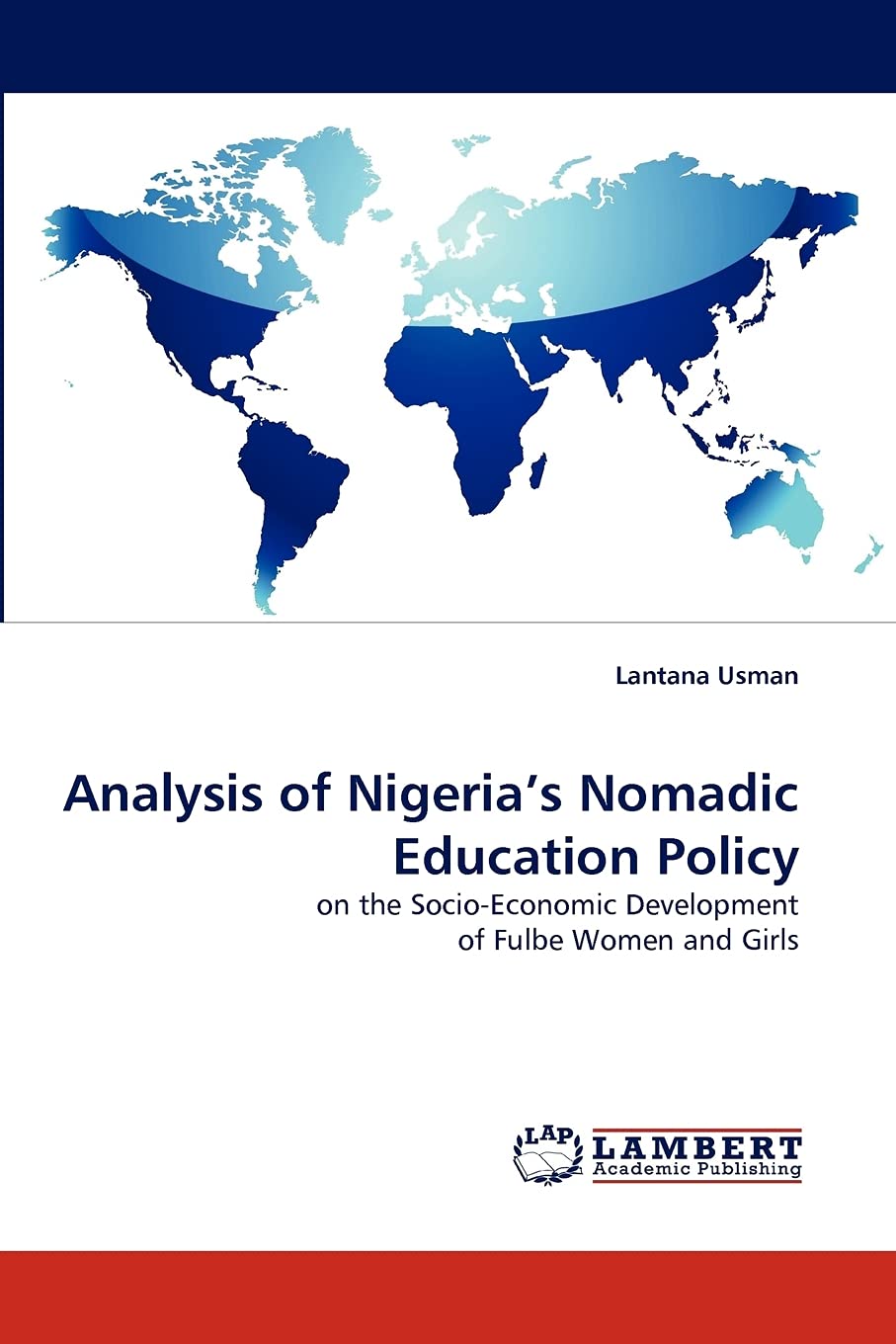 Analysis of Nigeria's Nomadic Education Policy: on the SocioEconomic Development of Fulbe Women and Girls,Used