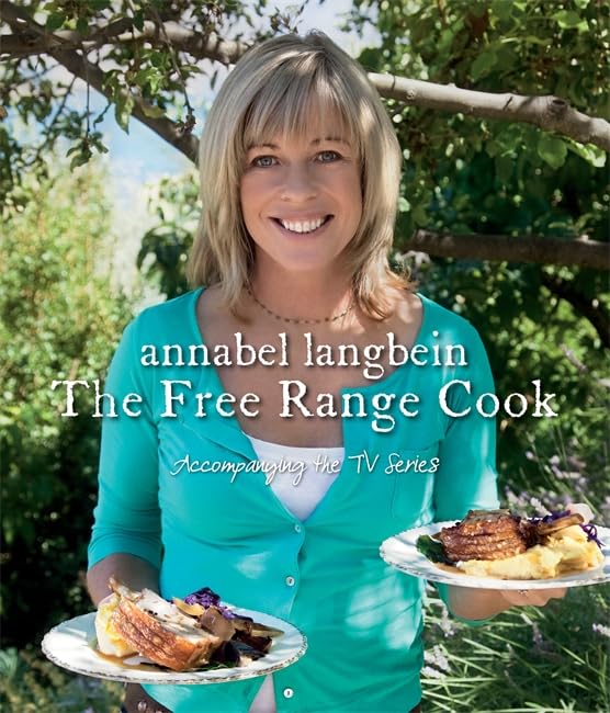 Annabel Langbein The Free Range Cook,Used