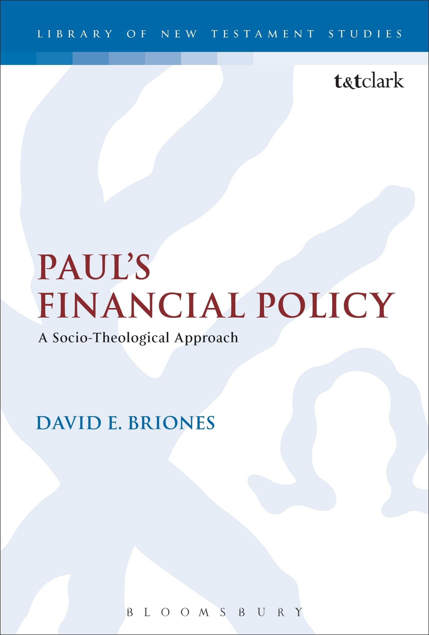 Paul's Financial Policy: A SocioTheological Approach (The Library of New Testament Studies),Used