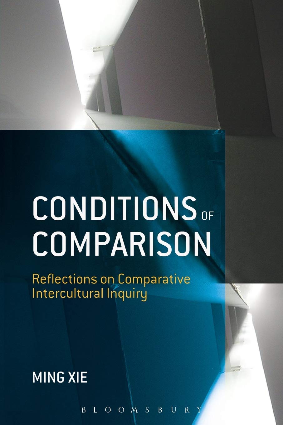 Conditions of Comparison: Reflections on Comparative Intercultural Inquiry,Used