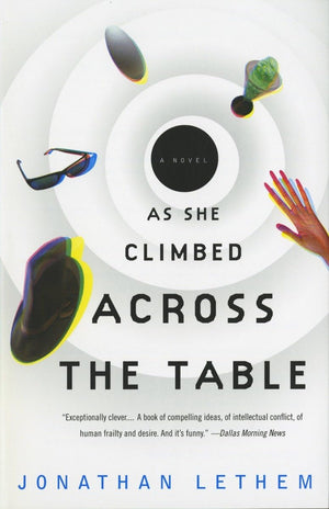 As She Climbed Across the Table: A Novel,Used