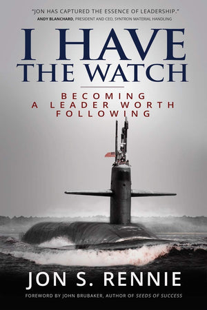 I Have the Watch: Becoming a Leader Worth Following,Used