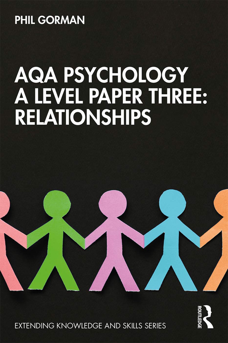 AQA Psychology A Level Paper Three: Relationships: Relationships (Extending Knowledge and Skills),Used