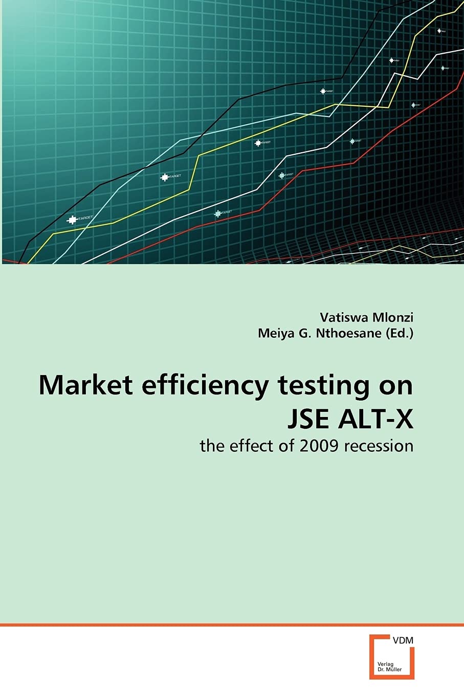 Market efficiency testing on JSE ALTX: the effect of 2009 recession,Used