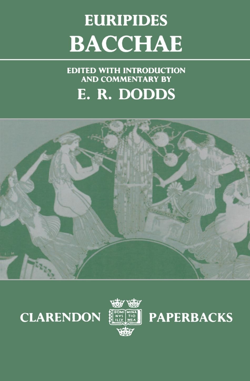 Bacchae (Clarendon Paperbacks),Used