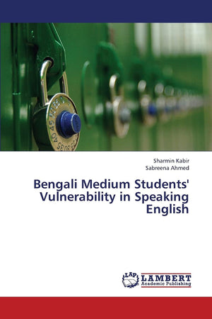 Bengali Medium Students' Vulnerability in Speaking English,Used