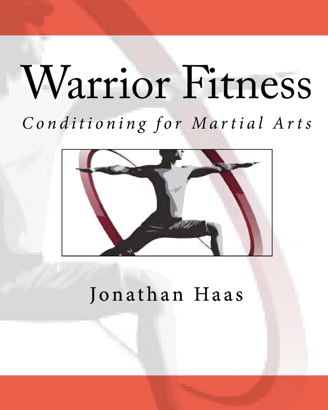 Warrior Fitness: Conditioning For Martial Arts,Used