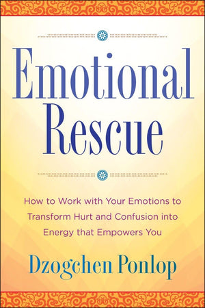 Emotional Rescue: How to Work with Your Emotions to Transform Hurt and Confusion into Energy That Empowers You,Used