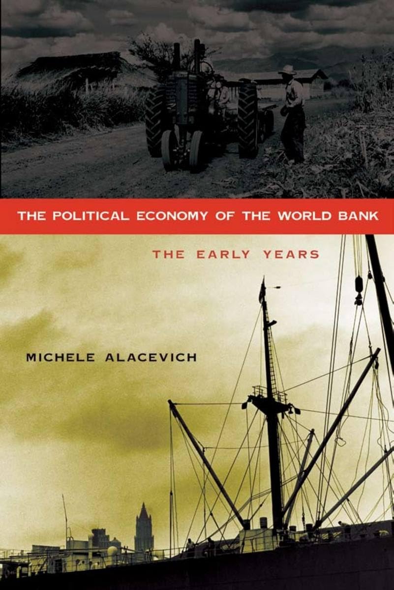 The Political Economy Of The World Bank: The Early Years,Used