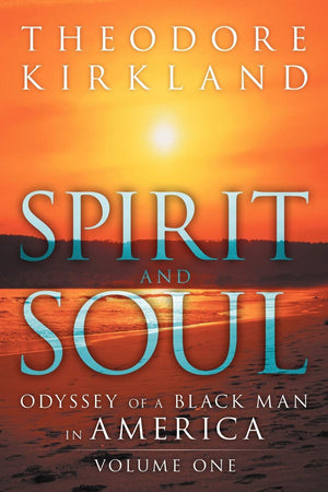 Spirit And Soul: Odyssey Of A Black Man In America,Used