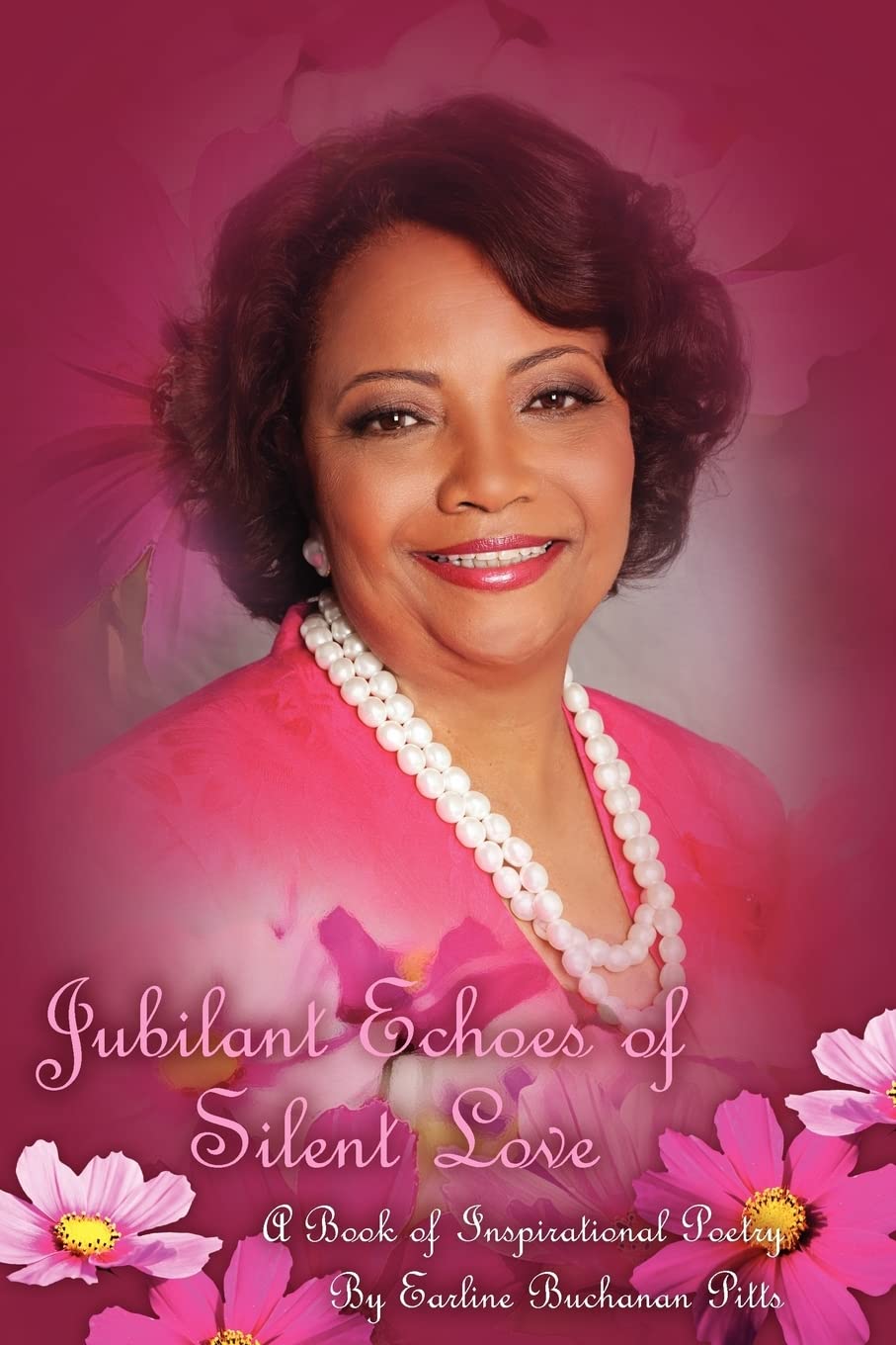 Jubilant Echoes of Silent Love: An Inspirational Journey In Poetry,New
