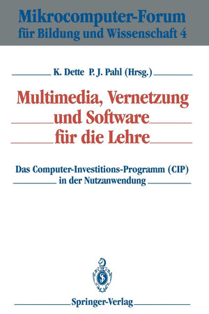 Multimedia, Vernetzung Und Software Fr Die Lehre: Das Computerinvestitionsprogramm (Cip) In Der Nutzanwendung (Mikrocomputerf,Used