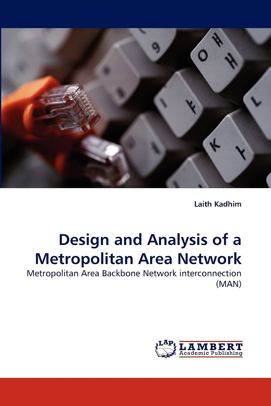 Design and Analysis of a Metropolitan Area Network: Metropolitan Area Backbone Network interconnection (MAN),Used