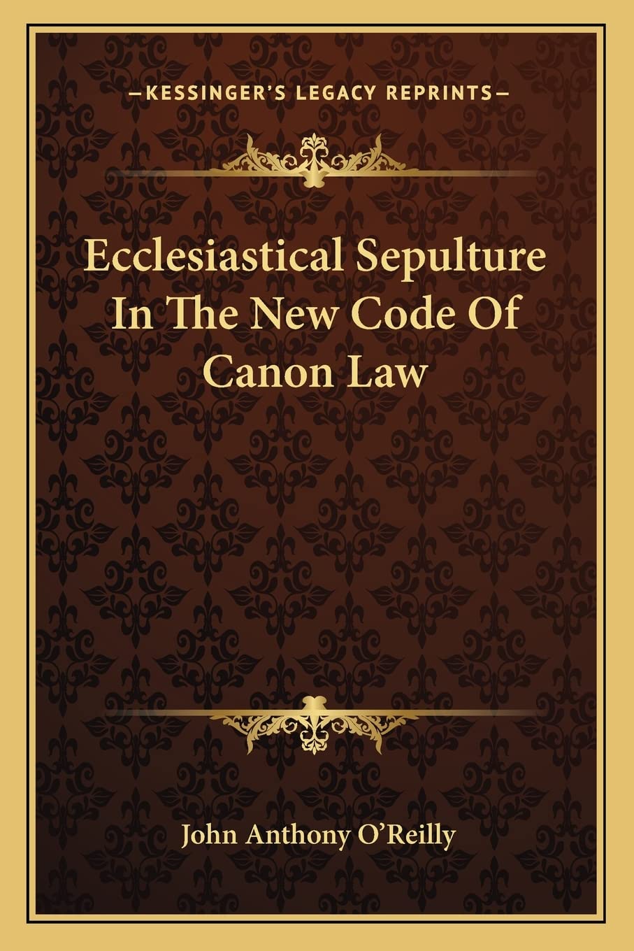 Ecclesiastical Sepulture In The New Code Of Canon Law,Used
