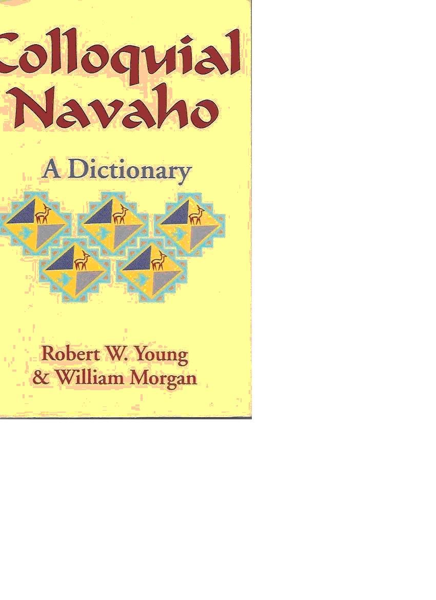 Colloquial Navaho,Used