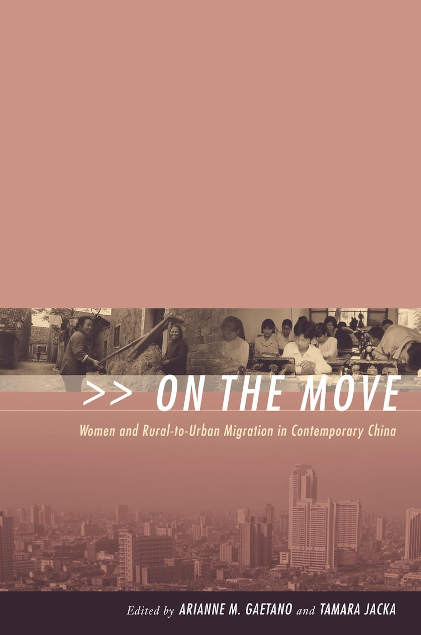 On The Move: Women And Ruraltourban Migration In Contemporary China,Used