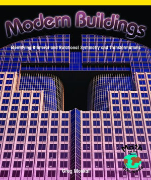 Modern Buildings: Identifying Bilateral and Rotational Symmetry and Transformations (Powermath),Used