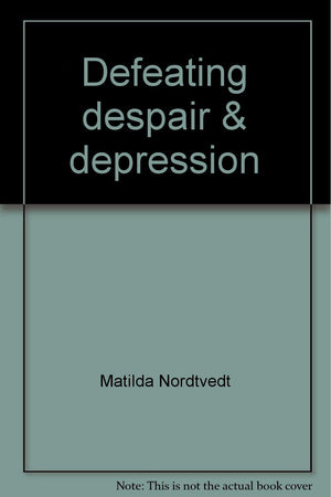 Defeating Despair & Depression,Used