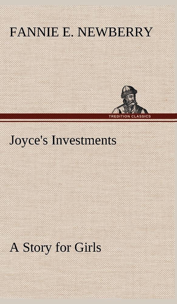 Joyce's Investments A Story for Girls,Used
