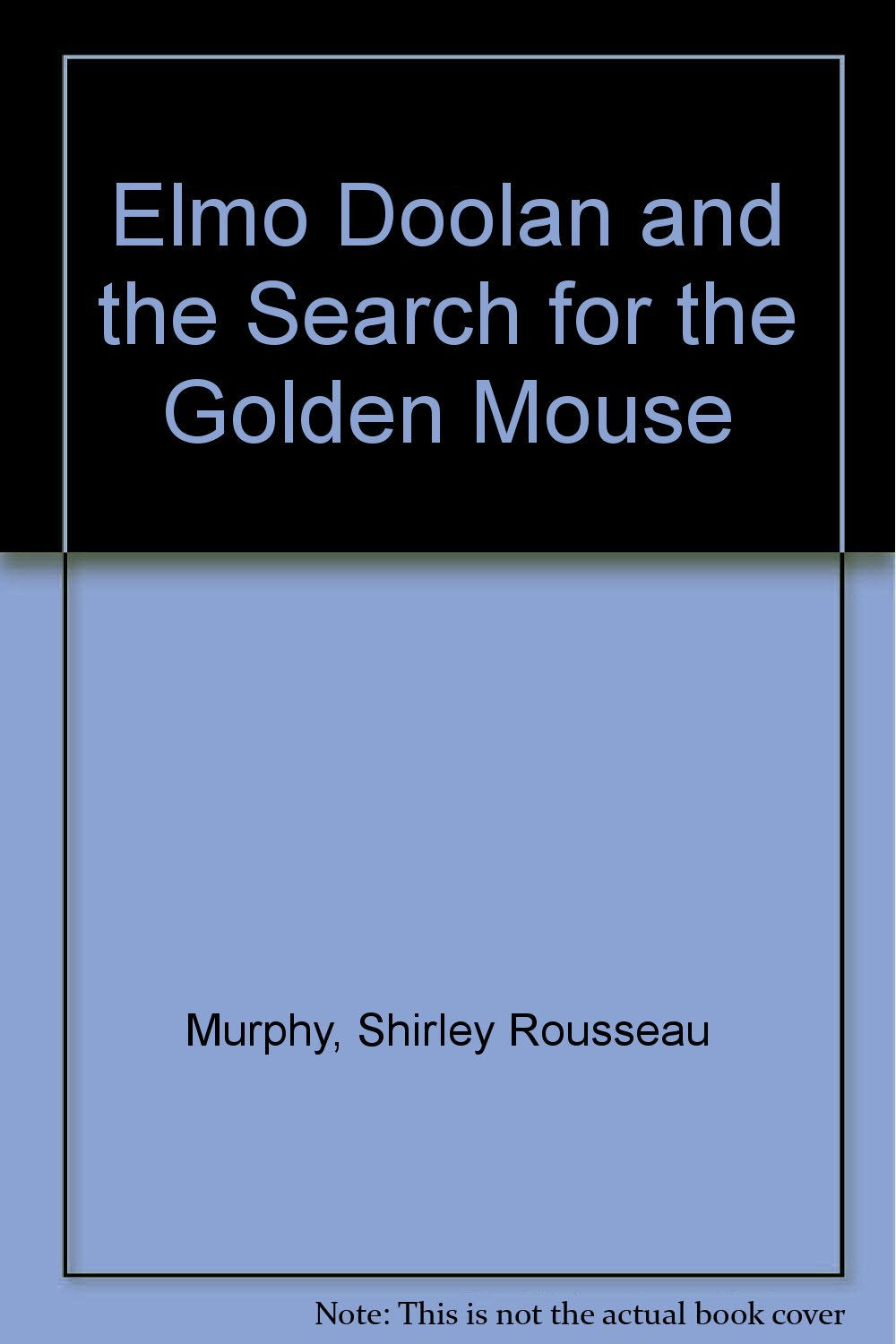 Elmo Doolan and the Search For the Golden Mouse,Used