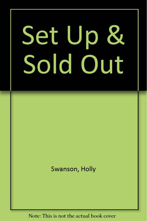 Set Up & Sold Out,New
