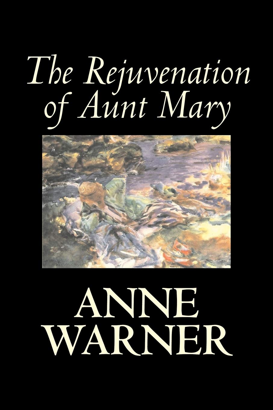 The Rejuvenation of Aunt Mary,Used