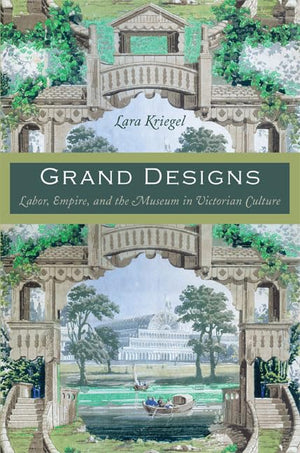 Grand Designs: Labor, Empire, And The Museum In Victorian Culture (Radical Perspectives),Used