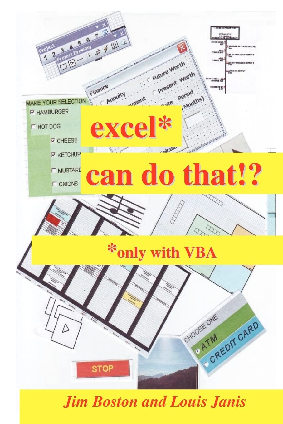 excel* can do that!?: *only with VBA,Used